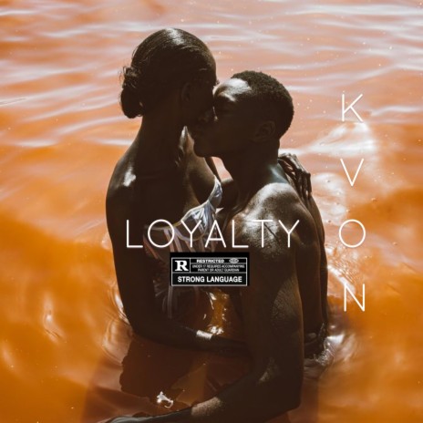 Loyalty | Boomplay Music