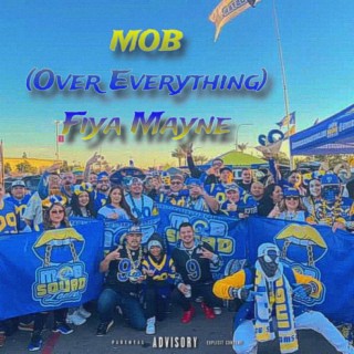 MOB (Over Everything)