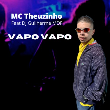 Vapo Vapo ft. DJ GUILHERME MDF | Boomplay Music