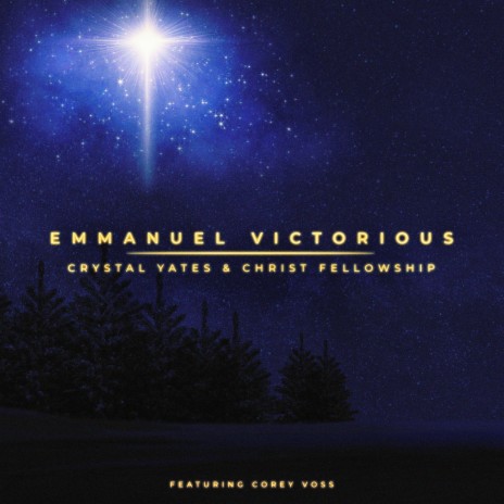 Emmanuel Victorious ft. Christ Fellowship & Corey Voss | Boomplay Music