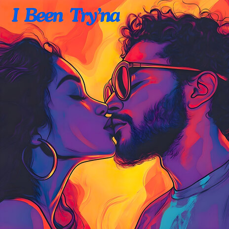 I Been Try'na | Boomplay Music