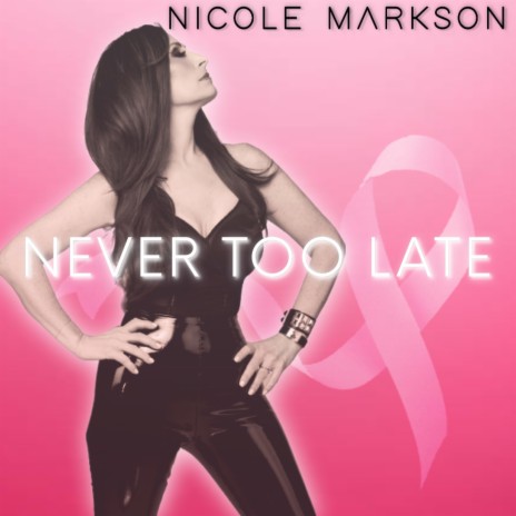 Never Too Late | Boomplay Music