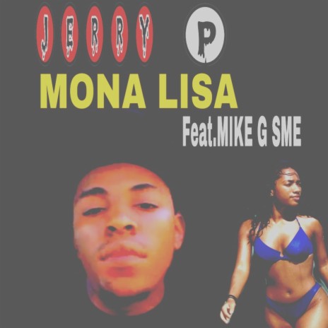 MONA LISA ft. MIKE G SME | Boomplay Music