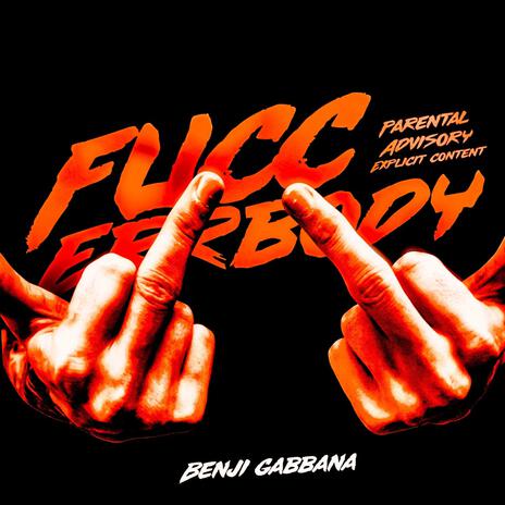 Fucc Errbody | Boomplay Music