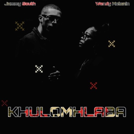 Khulomhlaba ft. Wendy Melanin | Boomplay Music