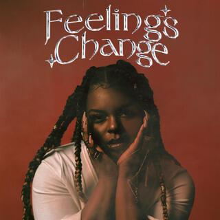 Feelings Change