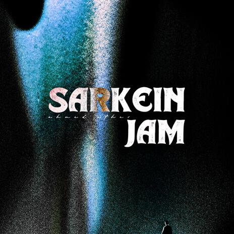 Sarkein Jam | Boomplay Music