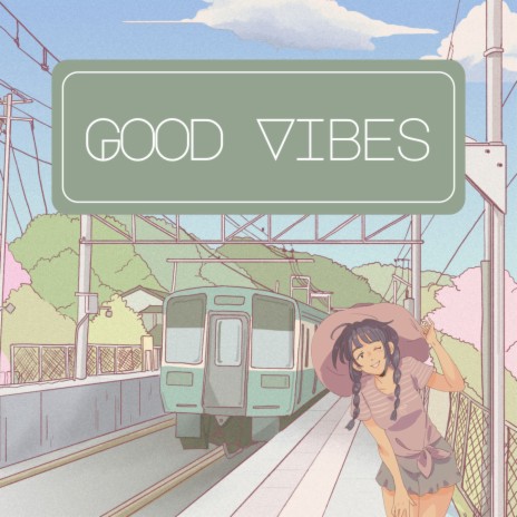 GOOD VIBES ft. heavenly garden & relaxing music | Boomplay Music