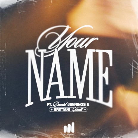 Your Name ft. David Jennings & Brittani Scott
