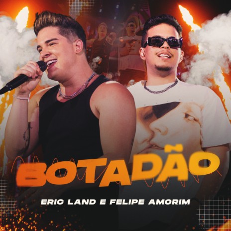 Botadão ft. Felipe Amorim | Boomplay Music