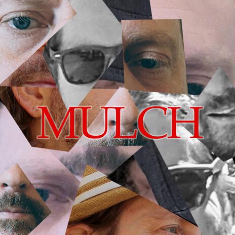 MULCH | Boomplay Music