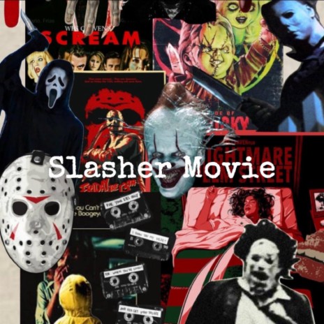 slasher movie | Boomplay Music
