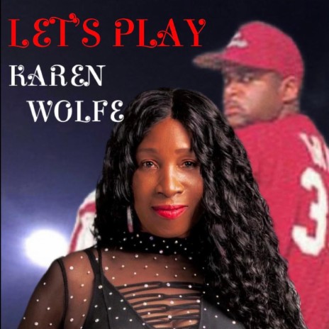Let's Play (Karen Wolfe Version) | Boomplay Music