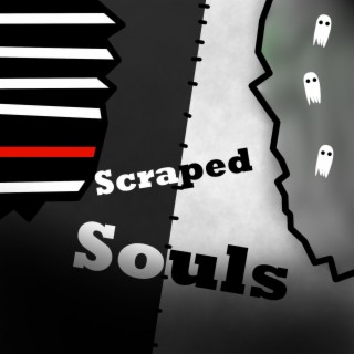 Scraped Souls