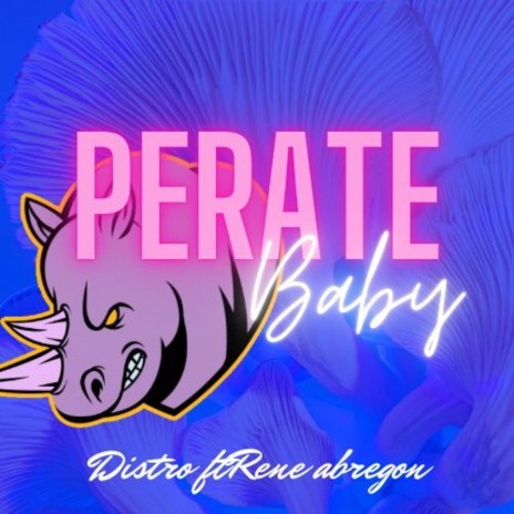Perate Baby ft. Dj Rene Abrego | Boomplay Music