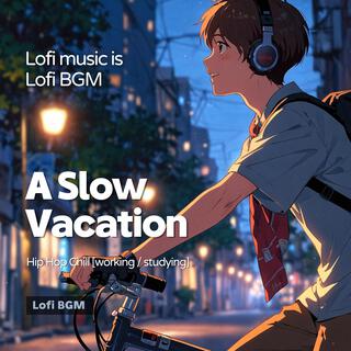 A Slow Vacation (Sweet Jazz Lofi Study Music)