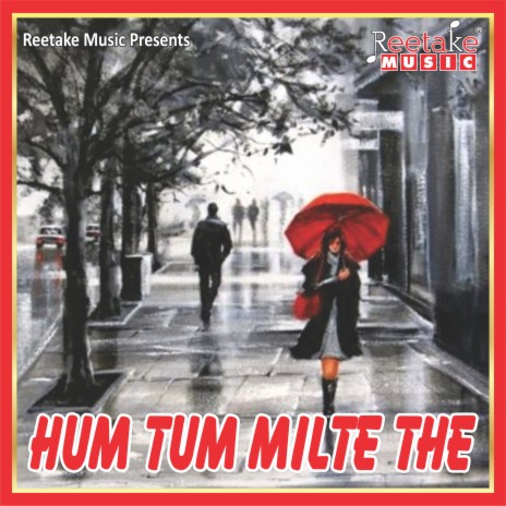 Hum Tum Milte The | Boomplay Music