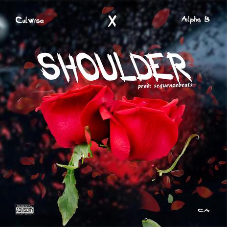 Shoulder ft. Alpha B | Boomplay Music