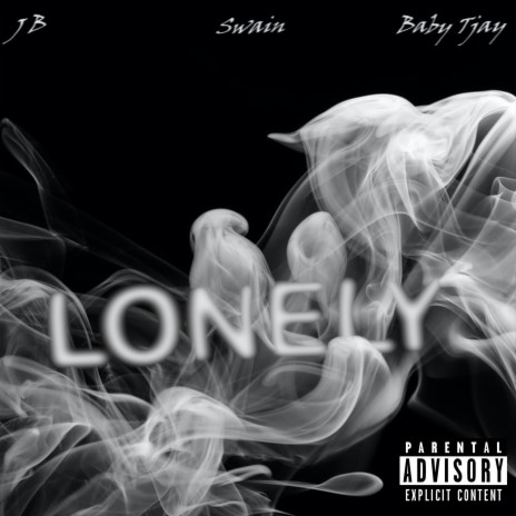 Lonely ft. Baby Tjay & J.B. | Boomplay Music