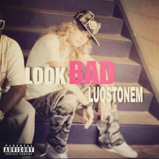 look bad