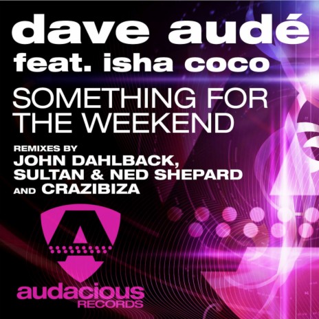 Something For The Weekend (John Dahlbäck Remix) ft. Luciana