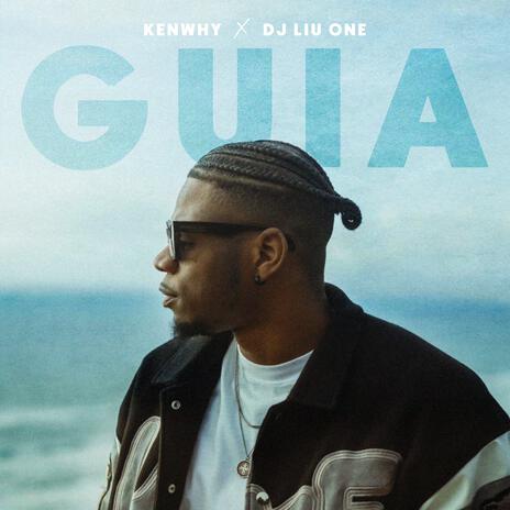 Guia ft. DJ Liu One | Boomplay Music