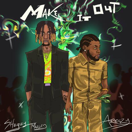 Make It Out ft. Areezy | Boomplay Music