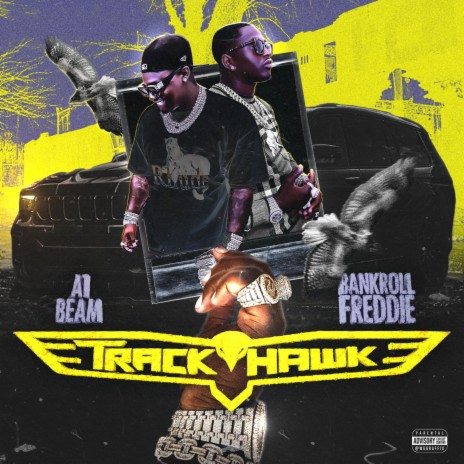 TrackHawk ft. Bankroll Freddie | Boomplay Music
