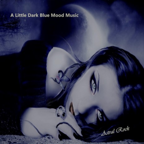 A Little Dark Blue Mood Music