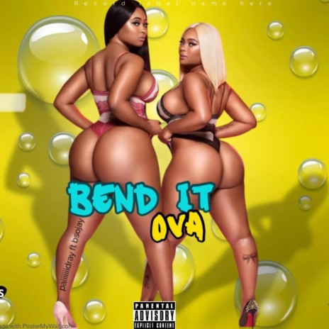 Bend it ova ft. Paiiiiidray | Boomplay Music