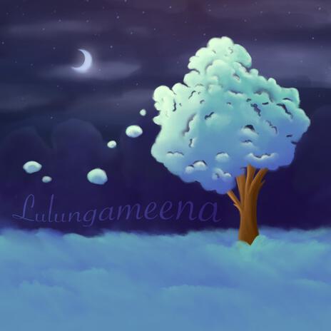 Lulungameena | Boomplay Music