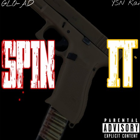 Spin It Freestyle ft. GLO-AD | Boomplay Music