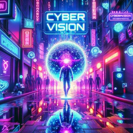 Cyber Vision | Boomplay Music