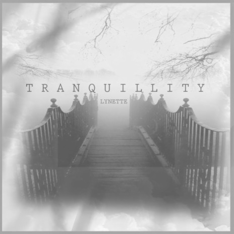 Tranquillity | Boomplay Music