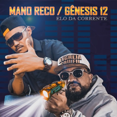 Elo da Corrente ft. Gênesis 12 | Boomplay Music