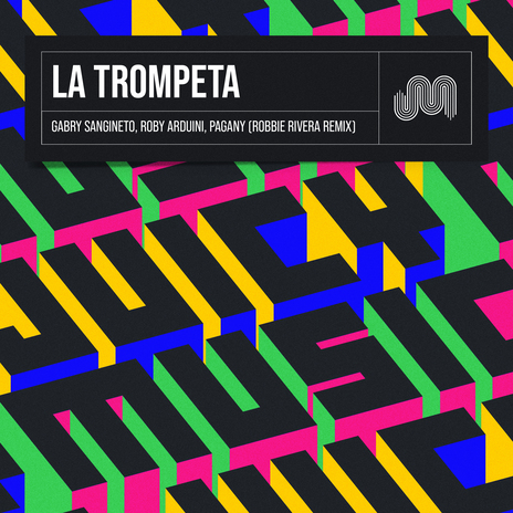 La Trompeta (Robbie Rivera Remix) ft. Robbie Rivera, Pagany & Roby Arduini | Boomplay Music