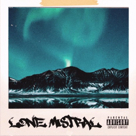 Lone Mistral | Boomplay Music