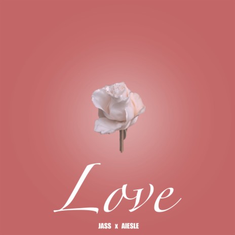 Love ft. Aiesle | Boomplay Music
