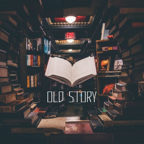 Old Story | Boomplay Music