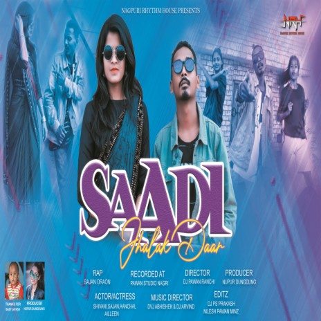 Saadi Jhalakdaar ft. Sujit Minz & Sajan Oraon | Boomplay Music
