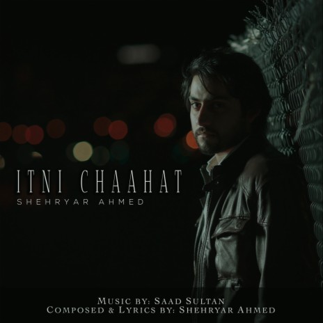 Itni Chaahat | Boomplay Music