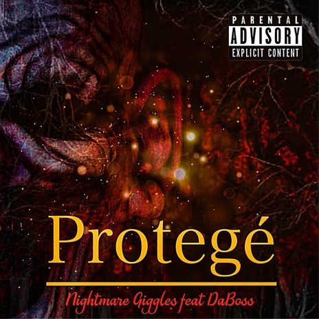 PROTEGE ft. NIGHTMARE GIGGLES & DABOSS | Boomplay Music