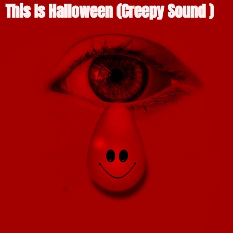This Is Halloween (Creepy Sound)