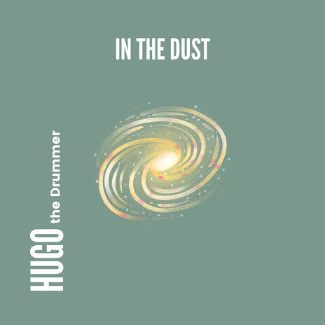 In the Dust | Boomplay Music