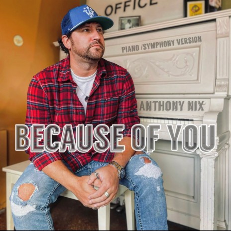 Because Of You (Symphony/piano version) | Boomplay Music