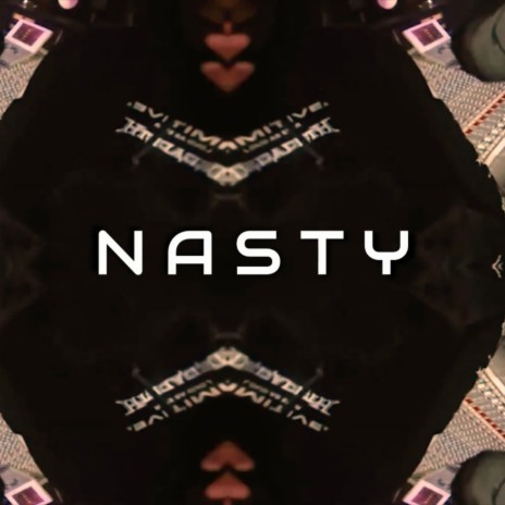 Nasty | Boomplay Music