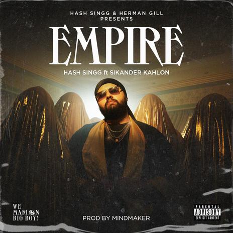 EMPIRE ft. Sikander Kahlon | Boomplay Music