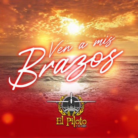 Ven a mis brazos | Boomplay Music