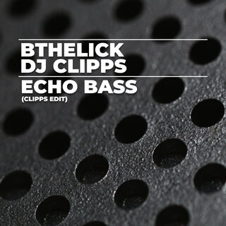 Echo Bass (Clipps Edit)