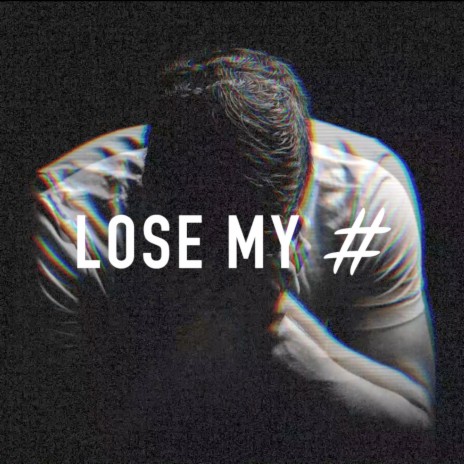 Lose My Number | Boomplay Music